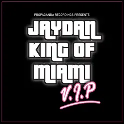 King of Miami (VIP) / Fear Factor - Jaydan King of Miami (VIP) / Fear Factor - Jaydan