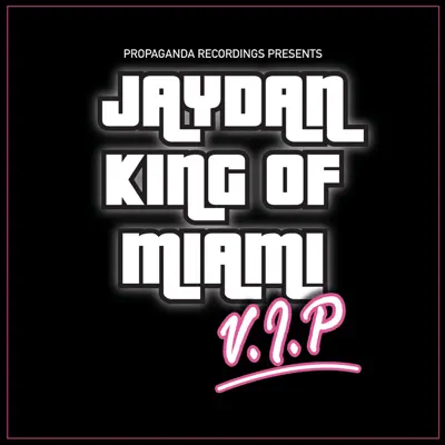 King of Miami (VIP) / Fear Factor - Jaydan