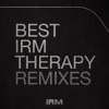 Best IRM Therapy Remixes