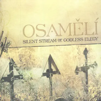 Osamělí - Silent Stream Of Godless Elegy