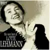 Stream & download The Very Best of Lotte Lehmann