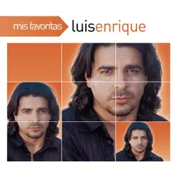 Mis Favoritas: Luis Enrique - Luis Enrique