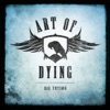 Art of Dying - Die Trying