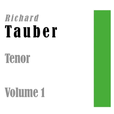 Tenor Volume 1 - Richard Tauber