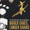 Bigger Cages, Longer Chains - EP