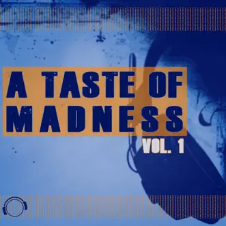 A Taste of Madness, Vol. 1 by Various Artists album reviews, ratings, credits