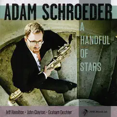A Handful of Stars by Adam Schroeder, Graham Dechter, John Clayton & Jeff Hamilton album reviews, ratings, credits