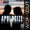 Apologize (Workout Remix) - EP, 2008