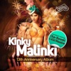 Kinky Malinki - 13th Anniversary Album (Compiled & Mixed By Olav Basoski & Kid Massive)