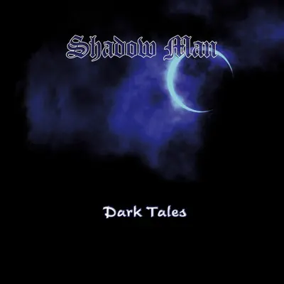 Dark Tales - Shadow Man