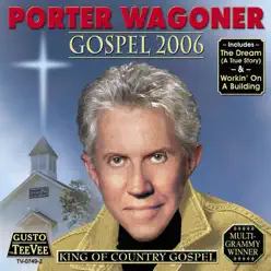 Gospel 2006 - Porter Wagoner