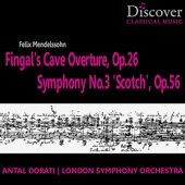 Mendelssohn: Fingal's Cave Overture, Op. 26; Symphony No. 3 \"Scotch\"; Op. 56 artwork