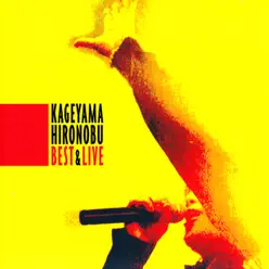 Best & Live - Hironobu Kageyama