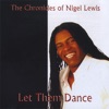 The Chronicles of Nigel Lewis, 2008