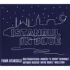 Istanbul In Blue album lyrics, reviews, download