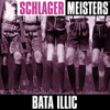 Schlager Masters: Bata Illic - Bata Illic