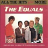 The Equals - All the Hits Plus More