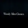 Woody Allen Classics album lyrics, reviews, download