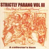 Strictly Parang - the Best of Trinidad Parang, Vol III