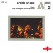 Archie Shepp - We Have Come Back Part 1 - Live