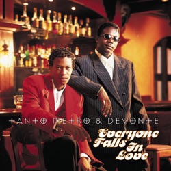 Tanto Metro & Devonte - Everyone Falls In Love