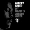 My Name Is Albert Ayler, 1996