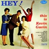 Hey! This Is Kevin Gavin, 1962