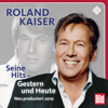 Ich glaub, es geht schon wieder los - Roland Kaiser