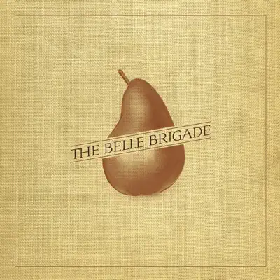 The Belle Brigade - The Belle Brigade