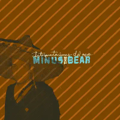 Interpretaciones del Oso - Minus The Bear Interpretaciones del Oso - Minus The Bear