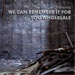 We can Remember it for you Wholesale - EP - TVO We can Remember it for you Wholesale - EP - TVO