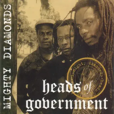 Heads of Government - The Mighty Diamonds Heads of Government - The Mighty Diamonds