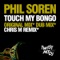 Touch My Bongo - Phil Soren lyrics