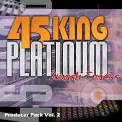Platinum Smash Hits Vol. 2 by The 45 King album reviews, ratings, credits