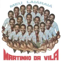 Meu Laiá Raiá' - Martinho da Vila