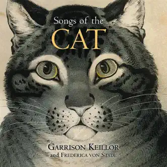 Songs of the Cat by Frederica von Stade & Garrison Keillor album reviews, ratings, credits