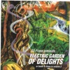 Electric Garden of Delights