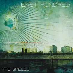 The Spells - EP by East Hundred album reviews, ratings, credits