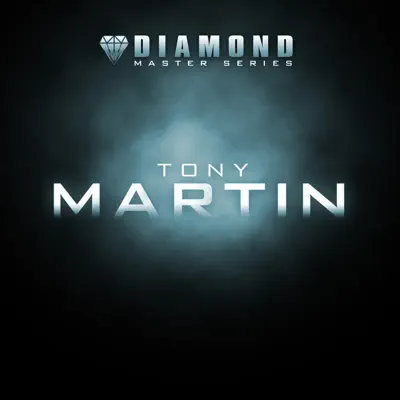 Diamond Master Series: Tony Martin - Tony Martin