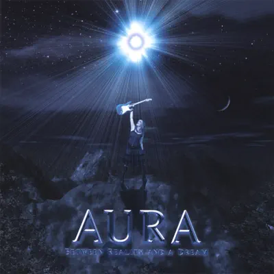Between Reality and a Dream - Aura