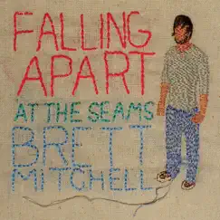 Falling Apart At the Seams by Brett Mitchell album reviews, ratings, credits