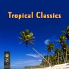 Tropical Classics