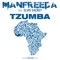 Tzumba (Phunkjump Remix) - Manfreeda lyrics