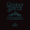 Gustaf Spetz - You and Me