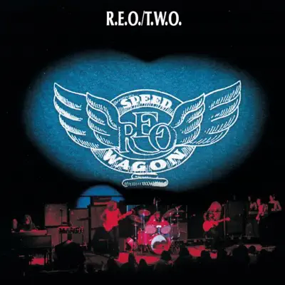 T.W.O. - Reo Speedwagon