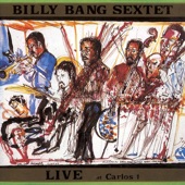 Billy Bang Sextet - Going Through