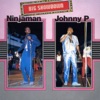 Big Showdown - Ninjaman & Johnny P