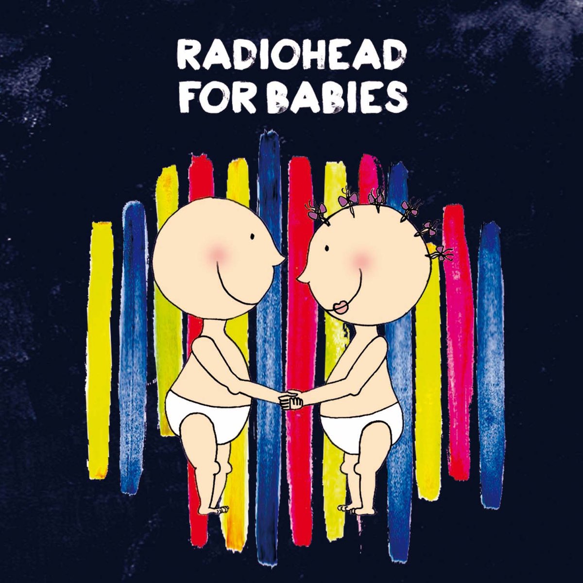 Radiohead for Babies by Sweet Little Band 