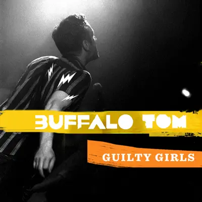 Guilty Girls - Single - Buffalo Tom