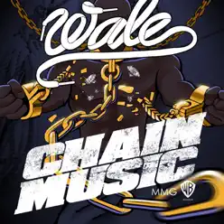Chain Music - Single - Wale Chain Music - Single - Wale
